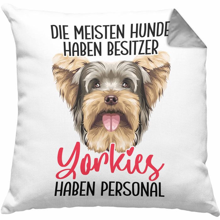 Yorkie-Besitzer Geschenk Kissen mit Füllung 40x40 Hund Yorkie Liebhaber Geschenkidee Die Meisten Hunde Haben Besitzer Yorkies Haben Personal (Grau) Grau Trendation