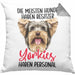 Yorkie-Besitzer Geschenk Kissen mit Füllung 40x40 Hund Yorkie Liebhaber Geschenkidee Die Meisten Hunde Haben Besitzer Yorkies Haben Personal (Grau) Grau Trendation