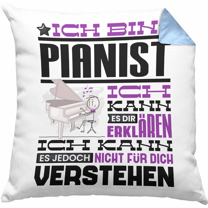 Pianist Geschenk Kaffee-Kissen mit Füllung 40x40 Geschenkidee für Pianist Ich Bin Pianist Ich Kann Es Dir Erklären Jedoch Nicht Für Dich Verstehen Spruch Lustig (Grau) Blau Trendation