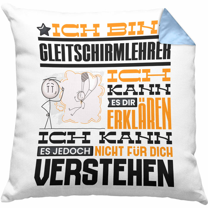 Gleitschirmlehrer Geschenk Kaffee-Kissen mit Füllung 40x40 Geschenkidee für Gleitschirmlehrer Ich Bin Gleitschirmlehrer Ich Kann Es Dir Erklären Jedoch Nicht Für Dich Verstehen Spruch Lustig (Grau) Blau Trendation