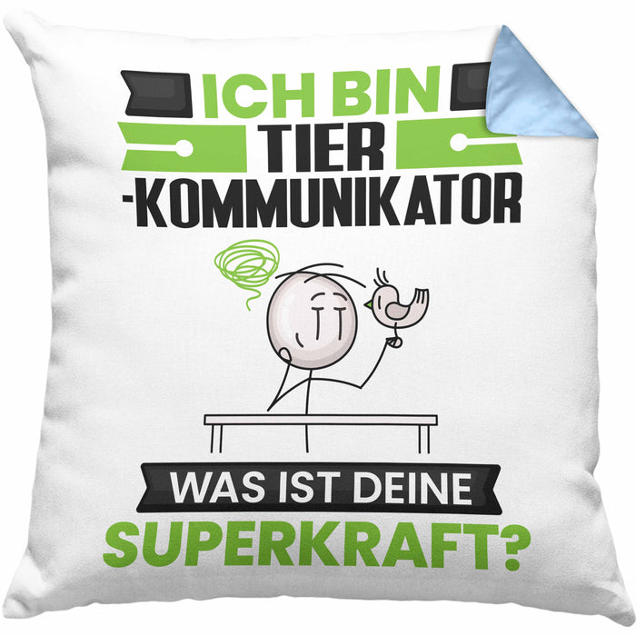 Tierkommunikator Kissen mit Füllung 40x40 Geschenk für Tierkommunikator Geburtstag Lustiger Spruch Was Ist Deine Superkraft (Grau) Blau Trendation