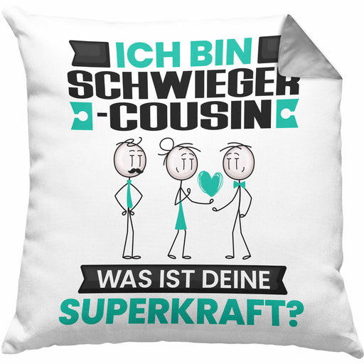 Schwiegercousin Kissen mit Füllung 40x40 Geschenk für Schwiegercousin Geburtstag Lustiger Spruch Was Ist Deine Superkraft (Grau) Grau Trendation