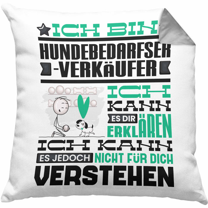 Hundebedarfsverkäufer Geschenk Kaffee-Kissen mit Füllung 40x40 Geschenkidee für Hundebedarfsverkäufer Ich Bin Hundebedarfsverkäufer Ich Kann Es Dir Erklären Jedoch Nicht Für Dich Verstehen Spruch Lustig (Grau) Grau Trendation