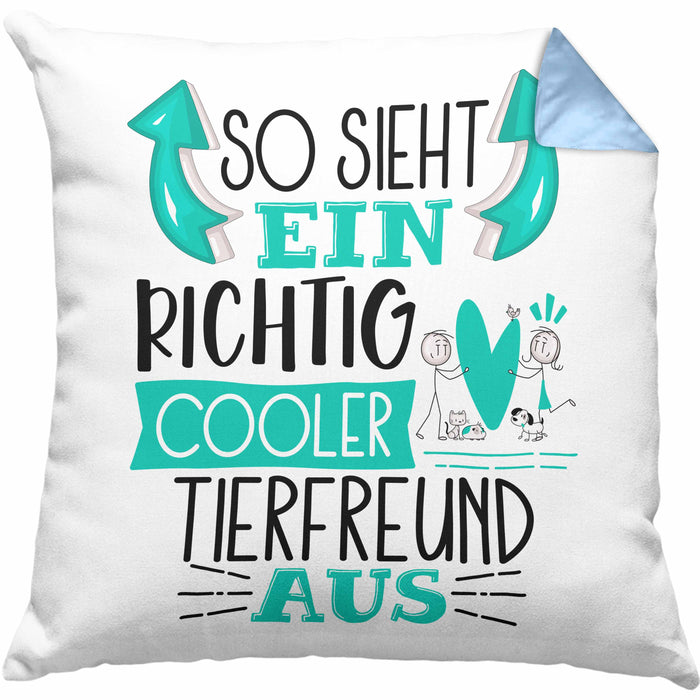 Tierfreund Kissen mit Füllung 40x40 So Sieht Ein Richtig Cooler Tierfreund Aus Geschenk Lustiger Spruch Geschenkidee (Grau) Blau Trendation