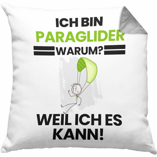 Paraglider Geschenk Kissen mit Füllung 40x40 Lustiger Spruch Ich Bin Paraglider Warum Weil Ich Es Kann Geschenkidee Bester Paraglider Geburtstag (Grau) Grau Trendation