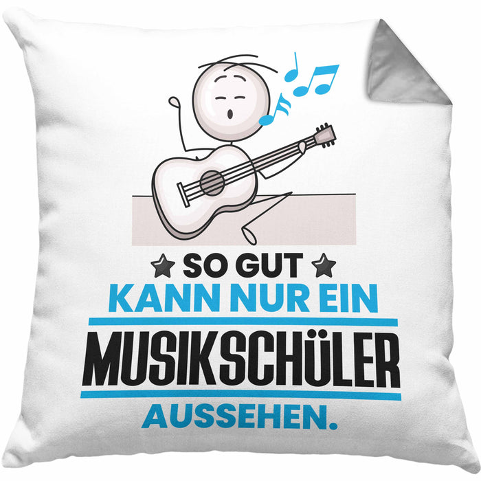 Musikschüler Geschenk Kissen mit Füllung 40x40 So Gut Kann Nur Ein Musikschüler Aussehen Geschenkidee (Grau) Grau Trendation