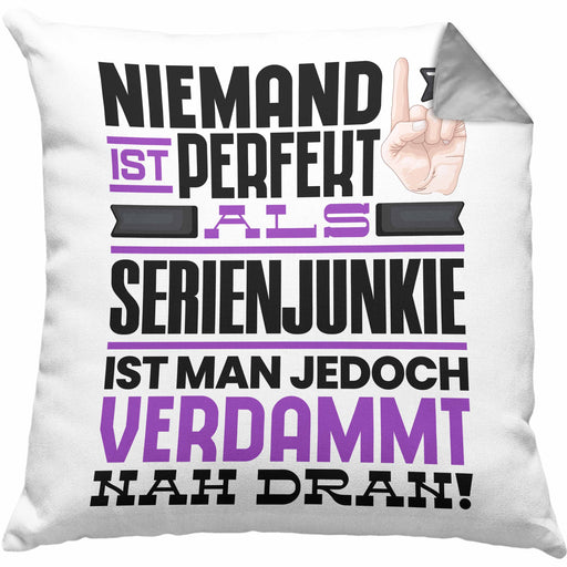 Serienjunkie Geschenk Kissen mit Füllung 40x40 Lustige Geschenkidee für Serienjunkie Geburtstag Niemand Ist Perfekt Aber Als Serienjunkie Ist Man Nah Dran (Grau) Grau Trendation