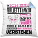 Balletttänzer Geschenk Kaffee-Kissen mit Füllung 40x40 Geschenkidee für Balletttänzer Ich Bin Balletttänzer Ich Kann Es Dir Erklären Jedoch Nicht Für Dich Verstehen Spruch Lustig (Grau) Blau Trendation