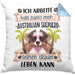 Australian Shepherd Besitzer Geschenk Kissen mit Füllung 40x40 Lustiger Spruch Australian Shepherd Liebhaber Geschenkidee Geburtstag Weihnachten Ich Arbeite Hart (Grau) Blau Trendation