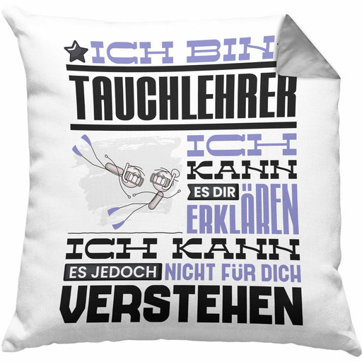 Tauchlehrer Geschenk Kaffee-Kissen mit Füllung 40x40 Geschenkidee für Tauchlehrer Ich Bin Tauchlehrer Ich Kann Es Dir Erklären Jedoch Nicht Für Dich Verstehen Spruch Lustig (Grau) Grau Trendation