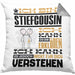 Stiefcousin Geschenk Kaffee-Kissen mit Füllung 40x40 Geschenkidee für Stiefcousin Ich Bin Stiefcousin Ich Kann Es Dir Erklären Jedoch Nicht Für Dich Verstehen Spruch Lustig (Grau) Grau Trendation