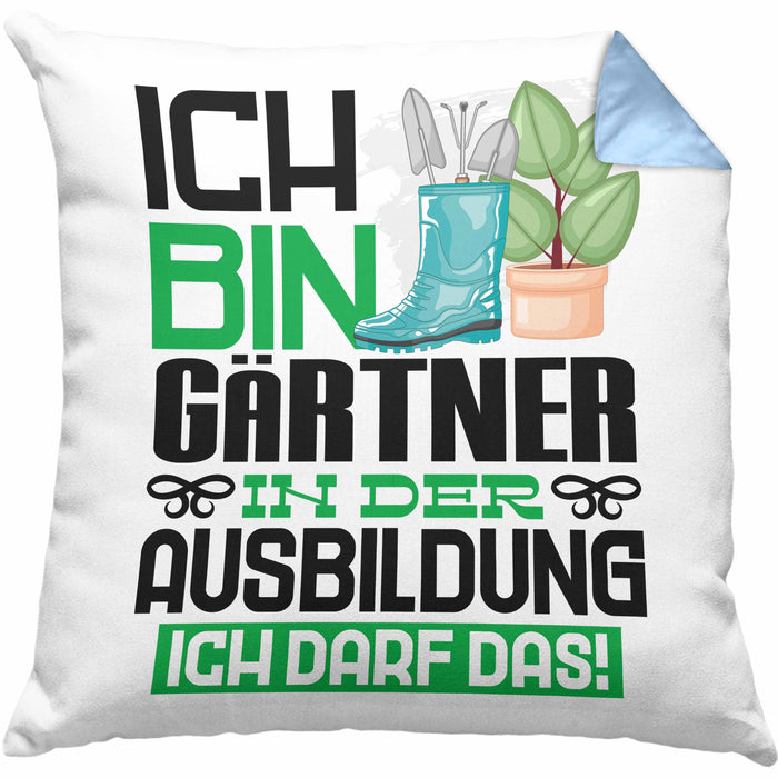 Gärtner Ausbildung Kissen mit Füllung 40x40 Geschenk Ich Bin Gärtner In Der Ausbildung Ich Darf Das Geschenkidee Spruch (Grau) Blau Trendation