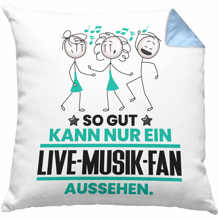 Live-Musik-Fan Geschenk Kissen mit Füllung 40x40 So Gut Kann Nur Ein Live-Musik-Fan Aussehen Geschenkidee (Grau) Blau Trendation
