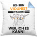 Violinist Geschenk Kissen mit Füllung 40x40 Lustiger Spruch Ich Bin Violinist Warum Weil Ich Es Kann Geschenkidee Bester Violinist Geburtstag (Grau) Blau Trendation
