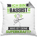 Bassist Kissen mit Füllung 40x40 Geschenk für Bassist Geburtstag Lustiger Spruch Was Ist Deine Superkraft (Grau) Grau Trendation
