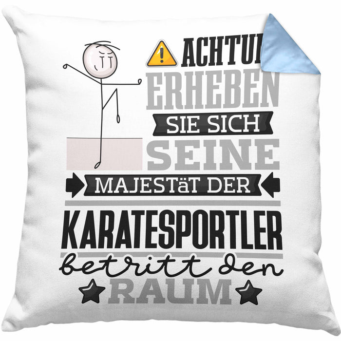 Karatesportler Geschenk Kissen mit Füllung 40x40 Lustiger Spruch Erheben Sie Sich Der Karatesportler Betritt den Raum (Grau) Blau Trendation