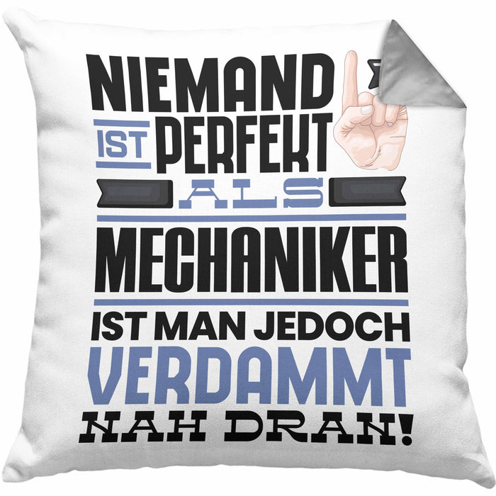 Mechaniker Geschenk Kissen mit Füllung 40x40 Lustige Geschenkidee für Mechaniker Geburtstag Niemand Ist Perfekt Aber Als Mechaniker Ist Man Nah Dran (Grau) Grau Trendation
