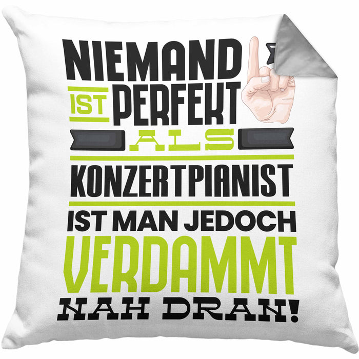 Konzertpianist Geschenk Kissen mit Füllung 40x40 Lustige Geschenkidee für Konzertpianist Geburtstag Niemand Ist Perfekt Aber Als Konzertpianist Ist Man Nah Dran (Grau) Grau Trendation
