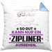 Zipliner Geschenk Kissen mit Füllung 40x40 So Gut Kann Nur Ein Zipliner Aussehen Geschenkidee (Grau) Blau Trendation