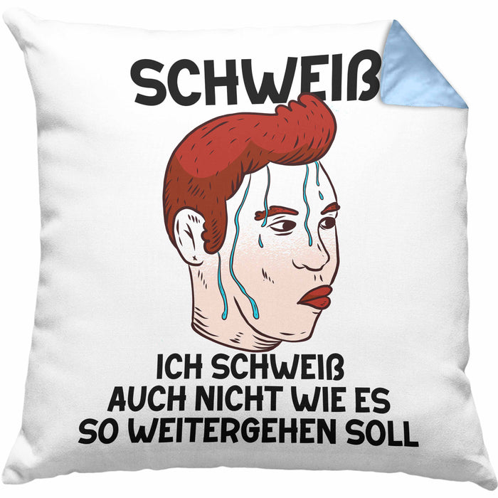Dank Meme Kissen mit Füllung 40x40 Schweiß Wortspiel Ich Schweiß Auch Nicht Wie Das Weitergehen Soll Geschenkidee Depressionen (Grau) Blau Trendation