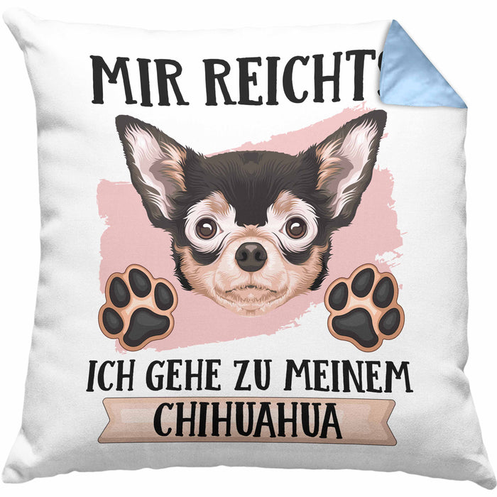 Chihuahua Besitzer Kissen mit Füllung 40x40 Geschenk Lustiger Spruch Geschenkidee Mir Reichts Ich Geh Zu Meinem Chihuahua (Grau) Blau Trendation