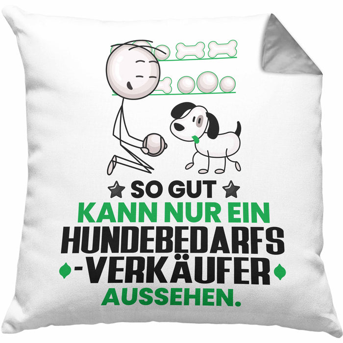 Hundebedarfsverkäufer Geschenk Kissen mit Füllung 40x40 So Gut Kann Nur Ein Hundebedarfsverkäufer Aussehen Geschenkidee (Grau) Grau Trendation
