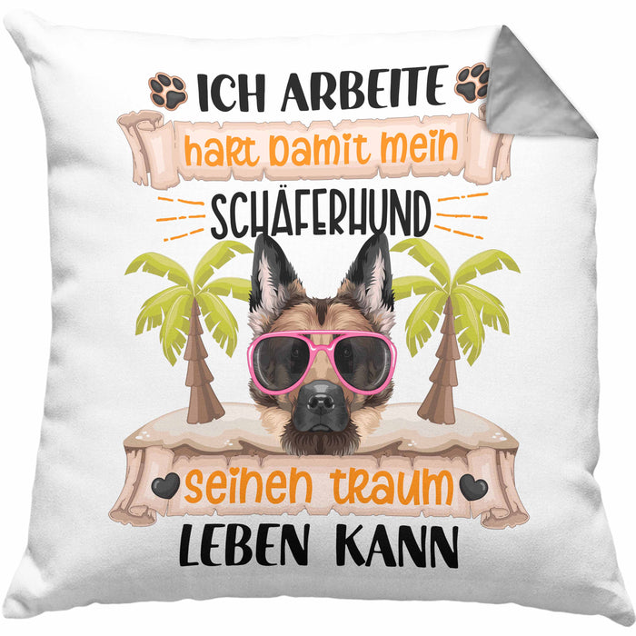 Schäferhund Besitzer Kissen mit Füllung 40x40 Geschenk Lustiger Spruch Geschenkidee Ich Arbeite Hart Damit Mein Schäferhund Seinen Traum Leben Kann (Grau) Grau Trendation