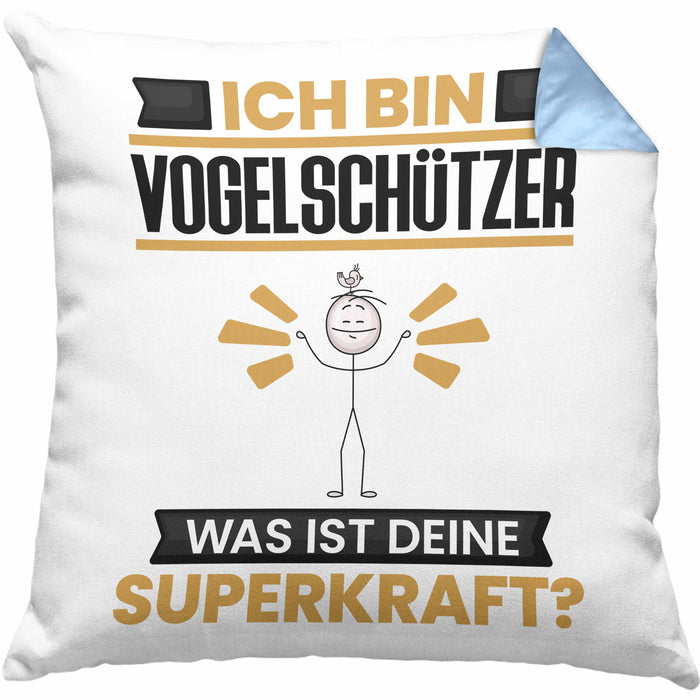 Vogelschützer Kissen mit Füllung 40x40 Geschenk für Vogelschützer Geburtstag Lustiger Spruch Was Ist Deine Superkraft (Grau) Blau Trendation