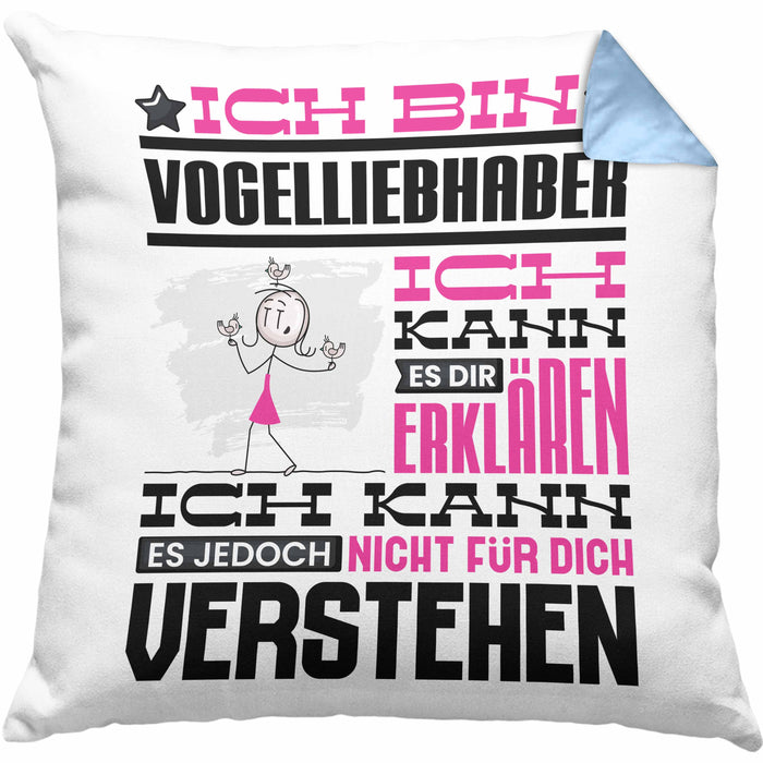 Vogelliebhaber Geschenk Kaffee-Kissen mit Füllung 40x40 Geschenkidee für Vogelliebhaber Ich Bin Vogelliebhaber Ich Kann Es Dir Erklären Jedoch Nicht Für Dich Verstehen Spruch Lustig (Grau) Blau Trendation