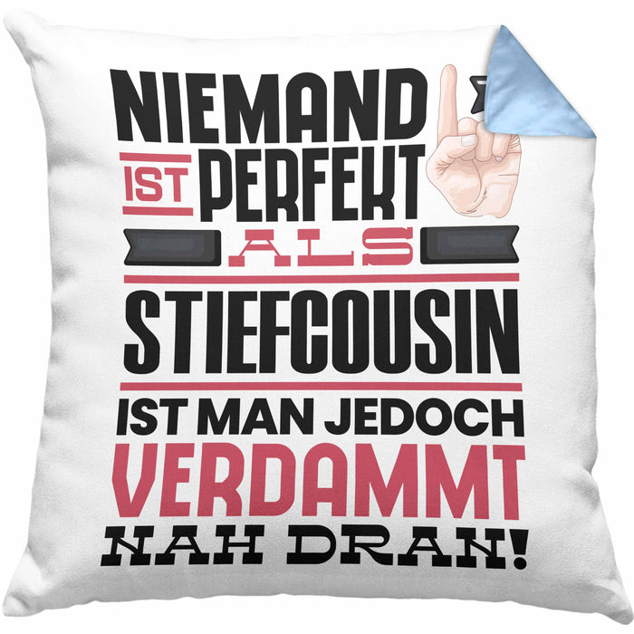 Stiefcousin Geschenk Kissen mit Füllung 40x40 Lustige Geschenkidee für Stiefcousin Geburtstag Niemand Ist Perfekt Aber Als Stiefcousin Ist Man Nah Dran (Grau) Blau Trendation