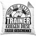 Trainer Geschenk Kissen mit Füllung 40x40 Nur Die Besten Trainer Kriegen Diese Kissen mit Füllung 40x40 Geschenkt Fußball Basketball Eis-Hockey Trainer Geschenkidee (Grau) Grau Trendation