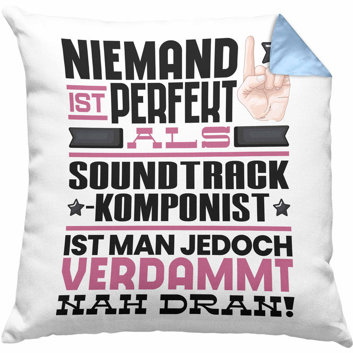 Soundtrack-Komponist Geschenk Kissen mit Füllung 40x40 Lustige Geschenkidee für Soundtrack-Komponist Geburtstag Niemand Ist Perfekt Aber Als Soundtrack-Komponist Ist Man Nah Dran (Grau) Blau Trendation