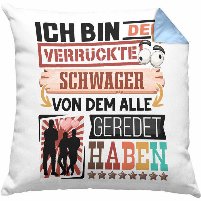 Schwager Kissen mit Füllung 40x40 Geschenk Spruch Lustig Geschenkidee für Schwager Geburtstag Ich Bin Der Verrückte Schwager (Grau) Blau Trendation