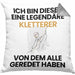 Kletterer Geschenk Kissen mit Füllung 40x40 Lustige Geschenkidee Geburtstag für Kletterer Ich Bin Dieser Legendäre Kletterer Von Dem Alle Geredet Haben (Grau) Grau Trendation