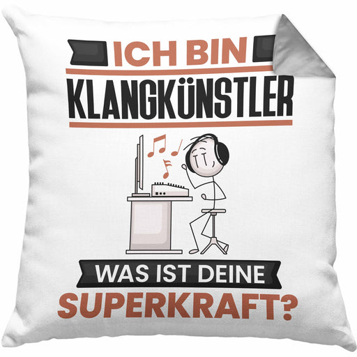 Klangkünstler Kissen mit Füllung 40x40 Geschenk für Klangkünstler Geburtstag Lustiger Spruch Was Ist Deine Superkraft (Grau) Grau Trendation