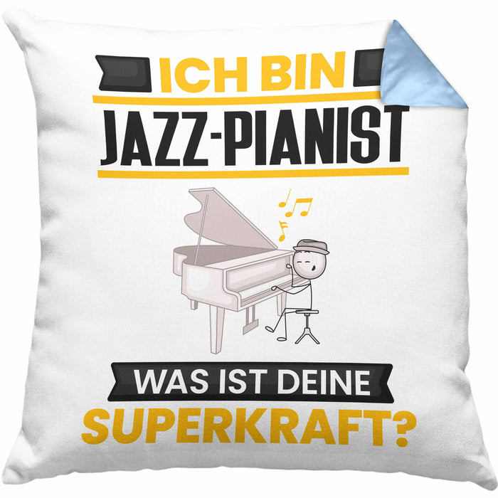 Jazz-Pianist Kissen mit Füllung 40x40 Geschenk für Jazz-Pianist Geburtstag Lustiger Spruch Was Ist Deine Superkraft (Grau) Blau Trendation