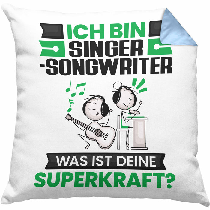 Singer-Songwriter Kissen mit Füllung 40x40 Geschenk für Singer-Songwriter Geburtstag Lustiger Spruch Was Ist Deine Superkraft (Grau) Blau Trendation