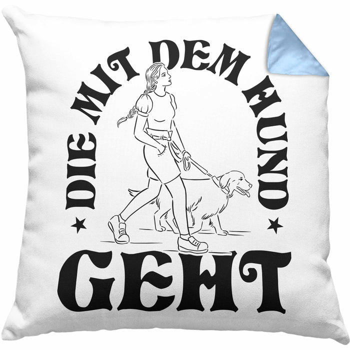 Die Mit Dem Hund Geht Kissen mit Füllung 40x40 Geschenk für Frauchen Hundebesitzerin Geschenkidee (Grau) Blau Trendation