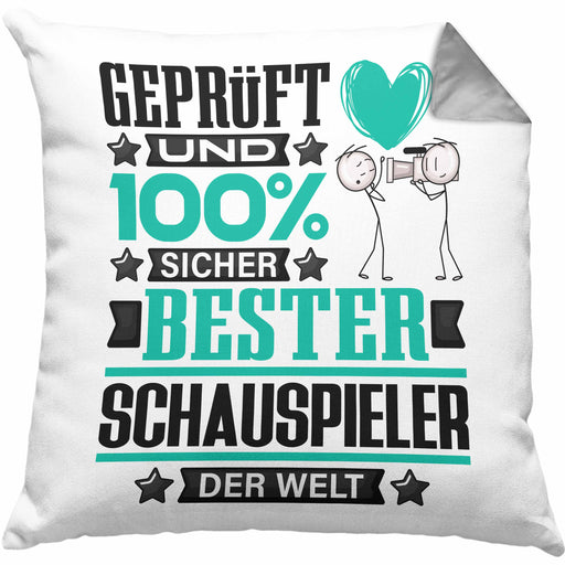 Schauspieler Geschenk Lustiger Spruch für Schauspieler Geschenkidee Bester Schauspieler Der WeltKissen mit Füllung 40x40 (Grau) Grau Trendation