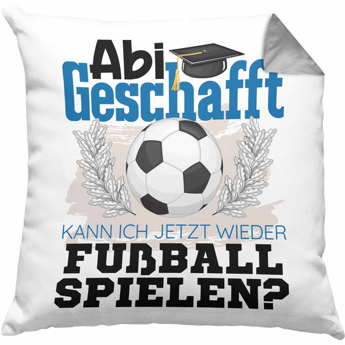 Abi Geschafft Abitur Prüfung Bestanden Kissen mit Füllung 40x40 Geschenk Kann Ich Jetzt Wieder Fußball Spielen Fußballspieler Geschenkidee (Grau) Grau Trendation