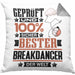 Breakdancer Geschenk Lustiger Spruch für Breakdancer Geschenkidee Bester Breakdancer Der WeltKissen mit Füllung 40x40 (Grau) Grau Trendation