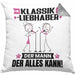 Klassikliebhaber Kissen mit Füllung 40x40 Geschenk für Klassikliebhaber Der Mann Der Alles Kann Geschenkidee zum Geburtstag (Grau) Grau Trendation