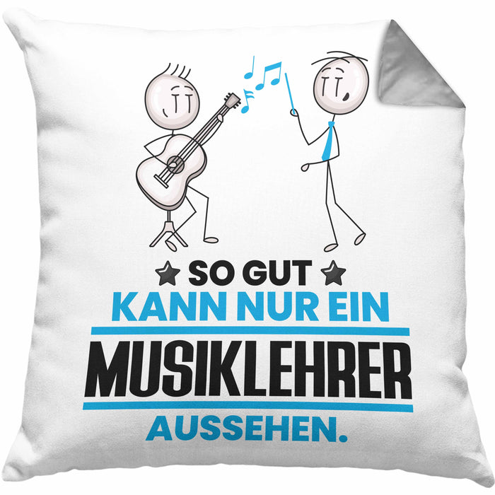 Musiklehrer Geschenk Kissen mit Füllung 40x40 So Gut Kann Nur Ein Musiklehrer Aussehen Geschenkidee (Grau) Grau Trendation