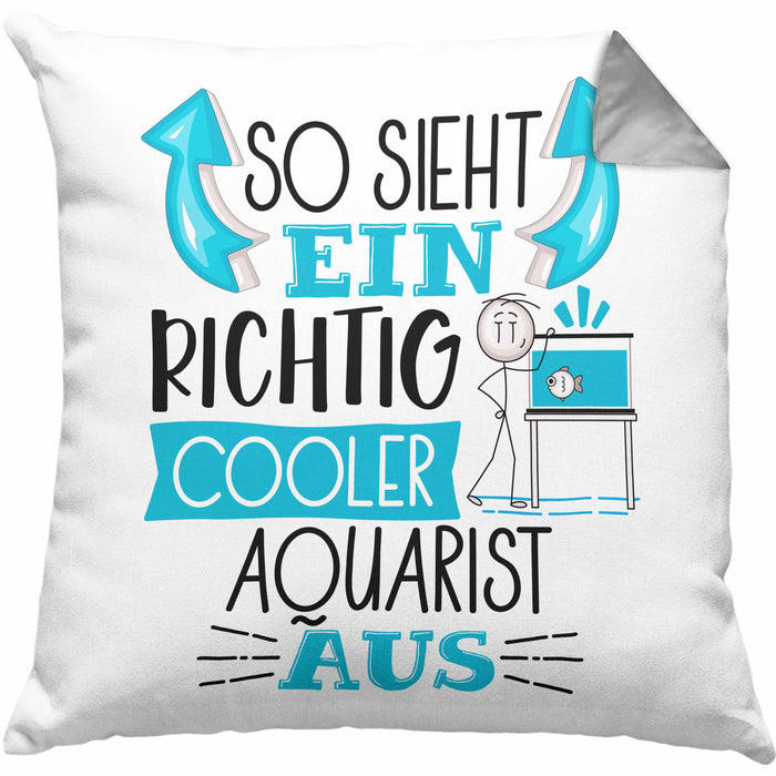 Aquarist Kissen mit Füllung 40x40 So Sieht Ein Richtig Cooler Aquarist Aus Geschenk Lustiger Spruch Geschenkidee (Grau) Grau Trendation
