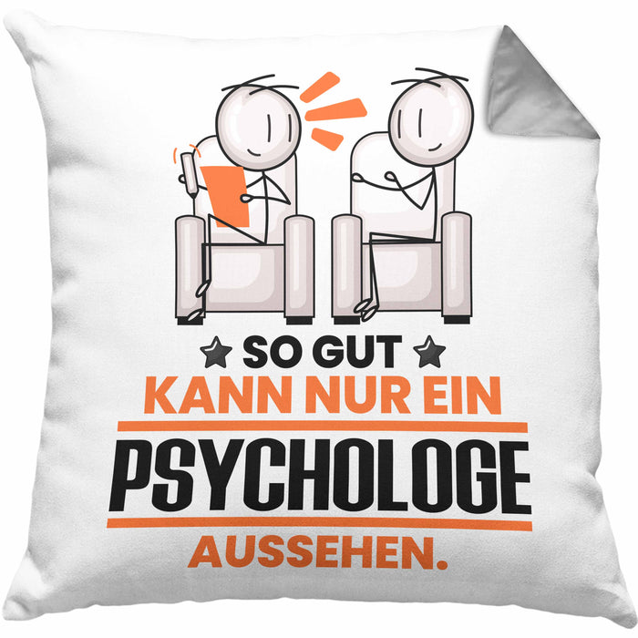 Psychologe Geschenk Kissen mit Füllung 40x40 So Gut Kann Nur Ein Psychologe Aussehen Geschenkidee (Grau) Grau Trendation