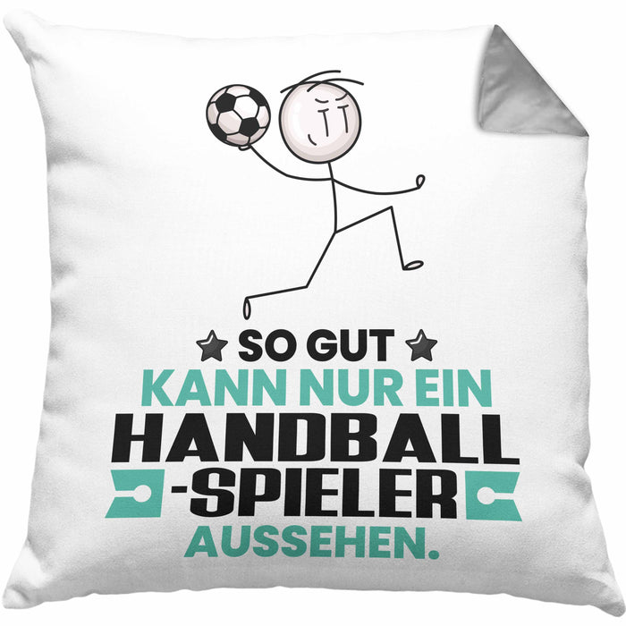 Handballspieler Geschenk Kissen mit Füllung 40x40 So Gut Kann Nur Ein Handballspieler Aussehen Geschenkidee (Grau) Grau Trendation