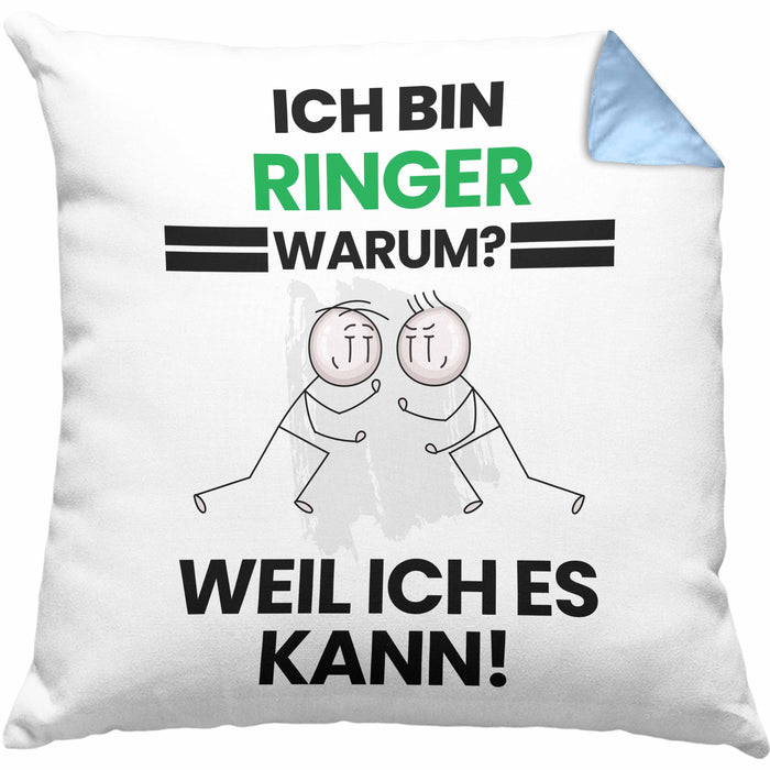 Ringer Geschenk Kissen mit Füllung 40x40 Lustiger Spruch Ich Bin Ringer Warum Weil Ich Es Kann Geschenkidee Bester Ringer Geburtstag (Grau) Blau Trendation
