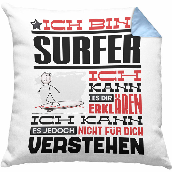 Surfer Geschenk Kaffee-Kissen mit Füllung 40x40 Geschenkidee für Surfer Ich Bin Surfer Ich Kann Es Dir Erklären Jedoch Nicht Für Dich Verstehen Spruch Lustig (Grau) Blau Trendation