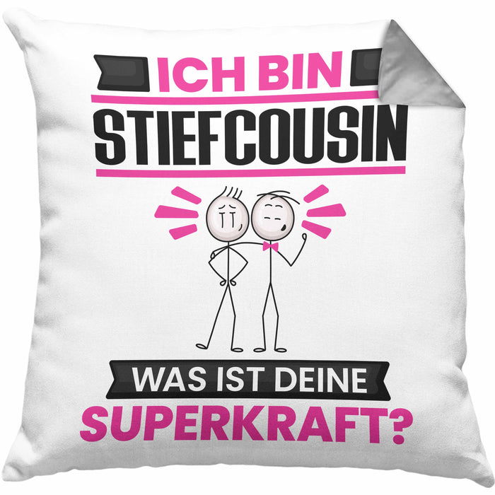 Stiefcousin Kissen mit Füllung 40x40 Geschenk für Stiefcousin Geburtstag Lustiger Spruch Was Ist Deine Superkraft (Grau) Grau Trendation