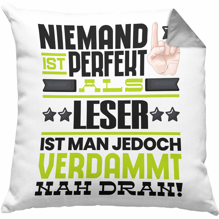 Leser Geschenk Kissen mit Füllung 40x40 Lustige Geschenkidee für Leser Geburtstag Niemand Ist Perfekt Aber Als Leser Ist Man Nah Dran (Grau) Grau Trendation